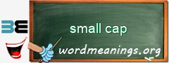WordMeaning blackboard for small cap